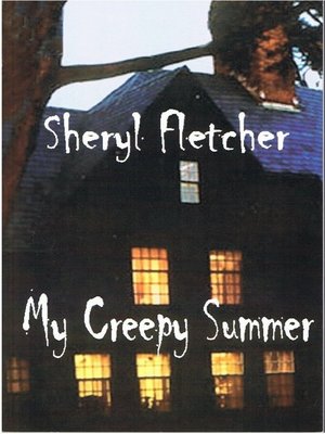 cover image of My Creepy Summer